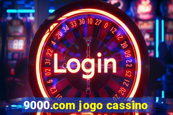 9000.com jogo cassino